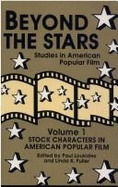 Beyond the Stars 1: Stock Characters in American Popular Film