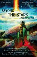 Beyond the Stars: A Planet Too Far: a space opera anthology