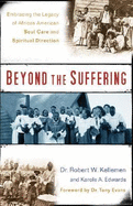 Beyond the Suffering: Embracing the Legacy of African American Soul Care and Spiritual Direction