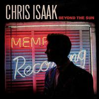 Beyond the Sun [Deluxe Edition] - Chris Isaak