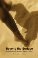 Beyond the Surface: An Inclusive American Dance History