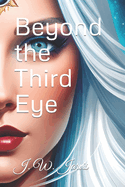 Beyond the Third Eye