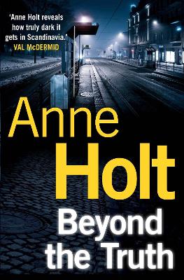 Beyond the Truth - Holt, Anne, and Bruce, Anne (Translated by)