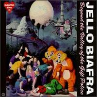 Beyond the Valley of the Gift Police - Jello Biafra