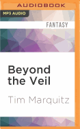 Beyond the Veil