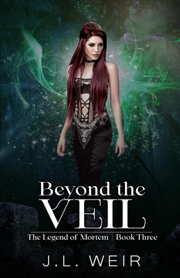 Beyond the Veil - Weir, J L
