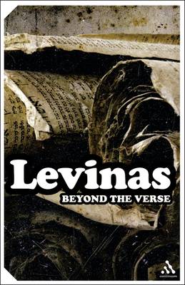 Beyond the Verse: Talmudic Readings and Lectures - Levinas, Emmanuel, and Mole, Gary D (Translated by)
