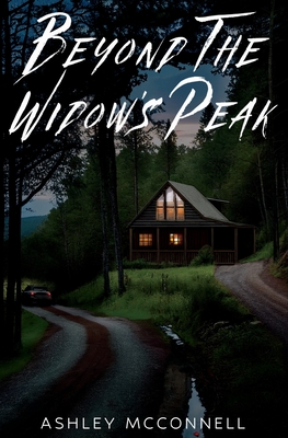 Beyond the Widow's Peak - McConnell, Ashley