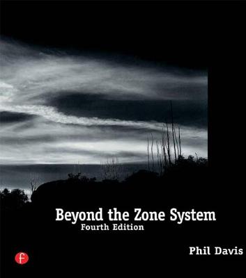 Beyond the Zone System - Davis, Phil