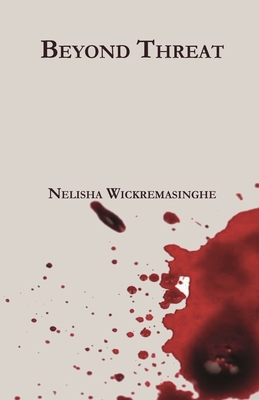 Beyond Threat - Wickremasinghe, Nelisha