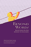 Beyond Words - Reflections on Our Journey to Inclusion