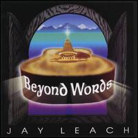 Beyond Words - Jay Leach