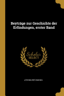 Beytrge zur Geschichte der Erfindungen, erster Band