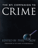 BFI Crime Companion - British Film Institute, and Hardy, Phil (Editor)