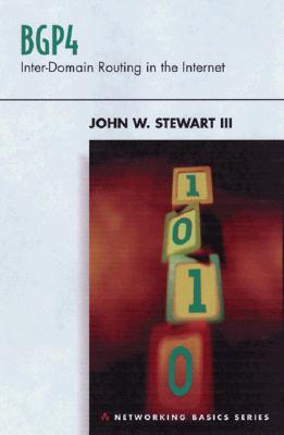 Bgp4: Inter-Domain Routing in the Internet - Stewart, John W