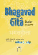 Bhagavad-Gita Studienausgabe: ?stliche Weisheit f?r westliches Denken