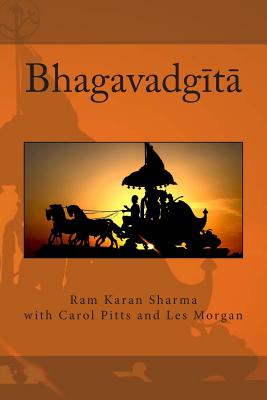 Bhagavadgita - Pitts, Carol, and Morgan, Les (Editor)