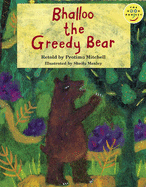 Bhalloo the Greedy Bear Read-On - Mitchell, Pratima, and Palmer, Sue, and Body, Wendy