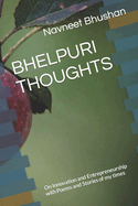 Bhelpuri Thoughts: On Innovation and Entrepreneurship with Poems and Stories of my times