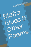 Biafra Blues & Other Poems