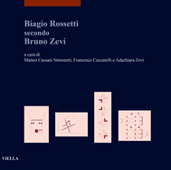 Biagio Rossetti Secondo Bruno Zevi