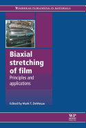 Biaxial Stretching of Film: Principles and Applications