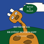 Bib f?r en kul - Bib st?t sich den Kopf: Bokm?l & Deutsch