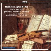 Biber: Violin Sonatas from the Kremsier Archive - Anton Steck (baroque violin); Christian Rieger (organ); Christian Rieger (harpsichord); Hille Perl (viola da gamba);...