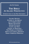 Bible an Islamic Perspective Introduction to the New Testament