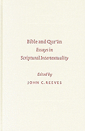 Bible and Qur'?n: Essays in Scriptural Intertextuality - Reeves, John C