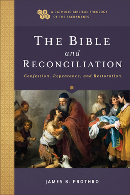 Bible and Reconciliation - Prothro, James B