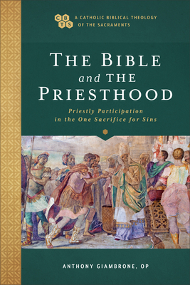 Bible and the Priesthood - Giambrone, Anthony Op