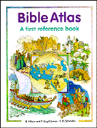 Bible Atlas: A First Reference Book
