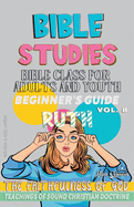 Bible Class for Adults and Youth: Beginner's Guide: Ruth