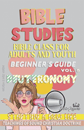 Bible Class for Youth and Adults: Beginner's Guide: Deuteronomy