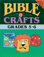 Bible Crafts-Grades 5 & 6