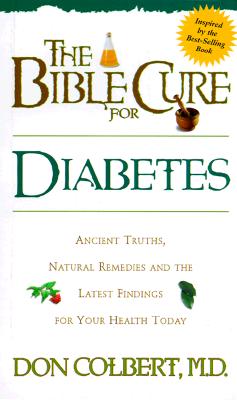 Bible Cure for Diabetes - Colbert, Don, M D