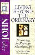 Bible Discovery: John - Living beyond the Ordinary: John - Living beyond the Ordinary - Watkins, William D, and Hayford, Jack W, Dr. (Editor), and Stanley, Charles F, Dr. (Editor)