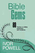 Bible Gems - Powell, Ivor C.