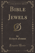 Bible Jewels (Classic Reprint)