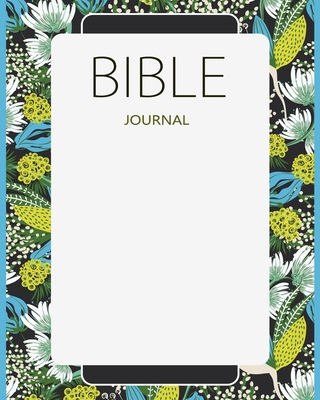 Bible Journal: A Bible Study Journal: Journaling Bible Large Print: Christian Study Bible Journal - My Prayer Journal