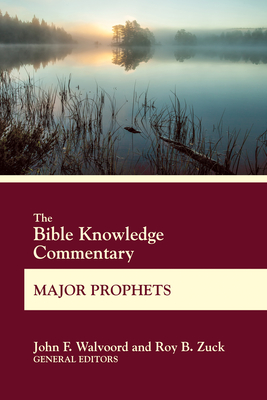Bible Knowledge Commentary Maj - Walvoord, John F, and Zuck, Roy B (Contributions by)