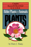 Bible Plants and Animals: Natural History of the Bible