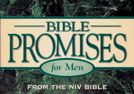 Bible Promises for Men: From the NIV Mens' Devotional Bible