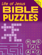 Bible Puzzles: Life of Jesus