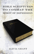Bible Scriptures to Combat the Spirit of Depression