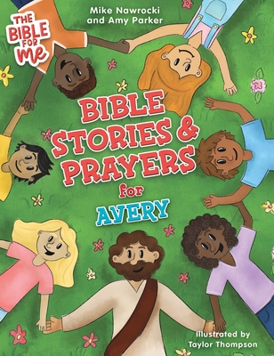 Bible Stories & Prayers for Avery - Nawrocki, Mike, and Parker, Amy