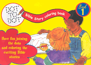 Bible Story Coloring Book: Book 1