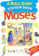 Bible Story Sticker Book: Moses