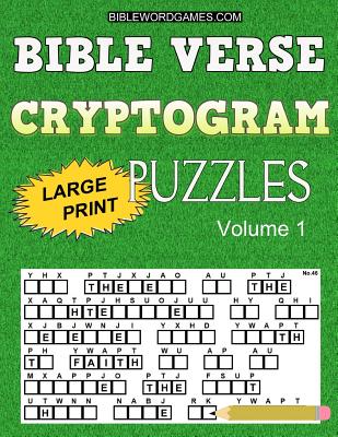 Bible Verse Cryptogram Puzzles: 365 Large Print Inspirational Bible Cryptograms from the King James Version. One for Every Day of the Year. - Watson, Gary W